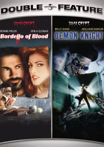 Tales From the Crypt Presents: Bordello of Blood / Demon Knight Double Feature