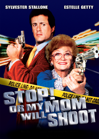 Stop or My Mom Will Shoot