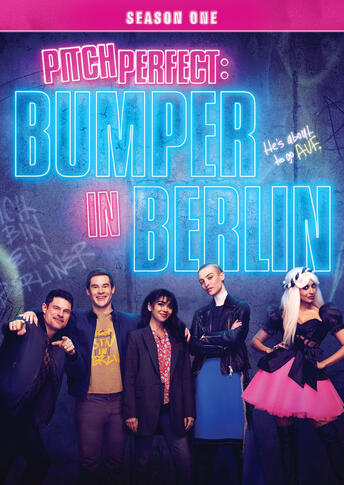 Pitch Perfect: Bumper in Berlin Season 1