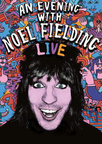 Evening with Noel Fielding