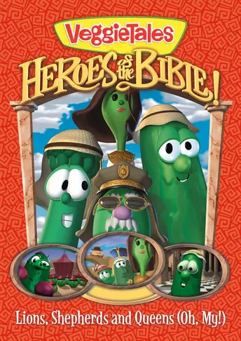 VeggieTales: Heroes of the Bible! - Lions, Shepherds and Queens (Oh My!)
