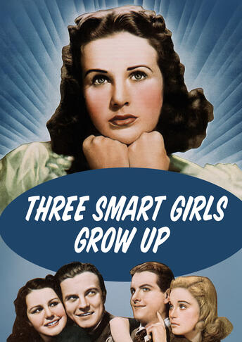 Three Smart Girls Grow Up