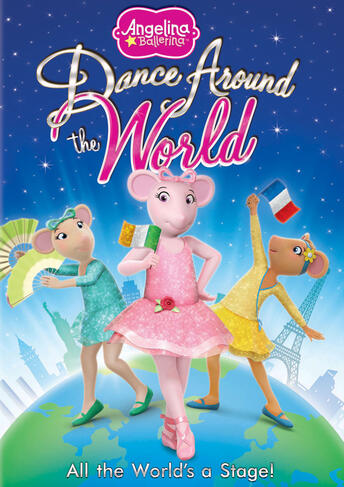 Angelina Ballerina: Dance Around the World