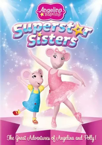 Angelina Ballerina: Superstar Sisters