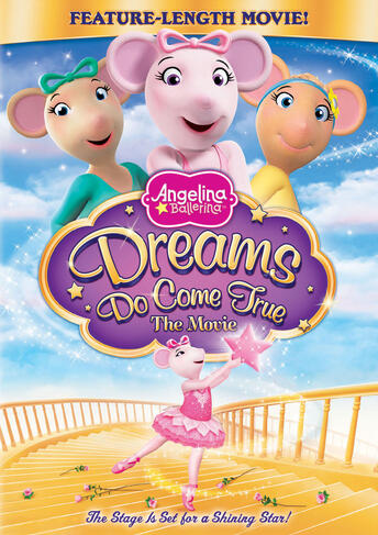 Angelina Ballerina: Dreams Do Come True - The Movie