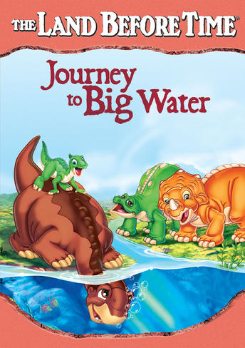 The Land Before Time: Journey to Big Water