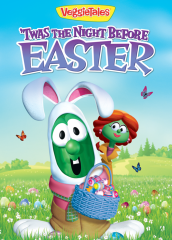 VeggieTales: 'Twas the Night Before Easter